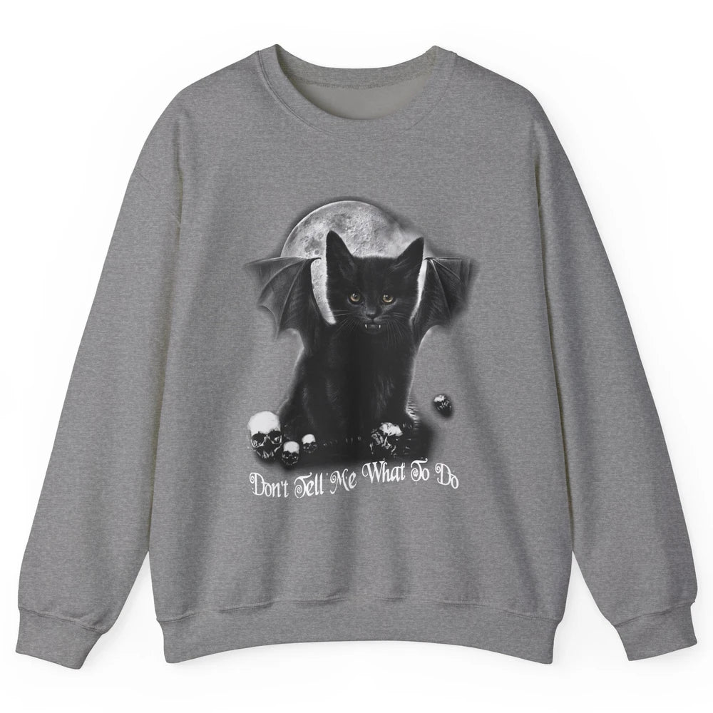 Black Cat Witch Don't Tell Me What To Do Halloween Costume Unisex Crewneck Sweatshirt