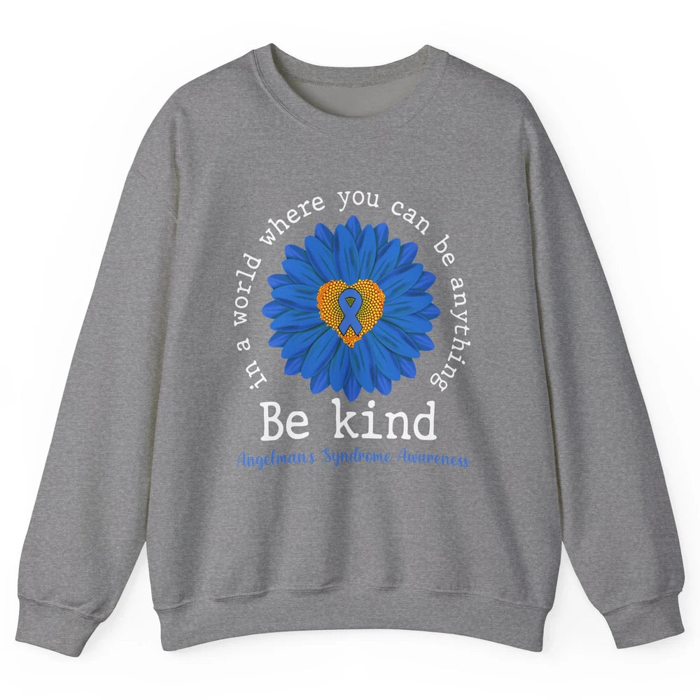 Angelman's Syndrome Awareness Blue Ribbon Sunflower Be Kind Unisex Crewneck Sweatshirt