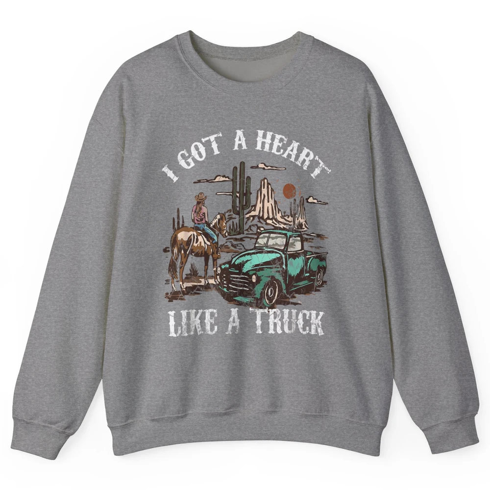 Western Sunset Cowgirl I Got Heart Like Truck Rodeo Cactus Unisex Crewneck Sweatshirt