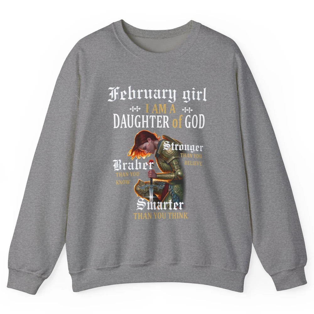 Birthday February Girl I'm A Daughter Of God Birthday Gift Unisex Crewneck Sweatshirt