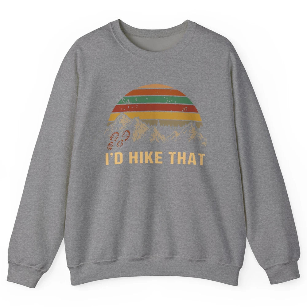 Vintage Mountain Hiking Boots I'd Hike That Adventure Hikers Unisex Crewneck Sweatshirt