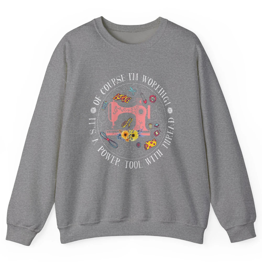 Women Floral Sewing Machine Power Tool Thread Quilter Sew Unisex Crewneck Sweatshirt