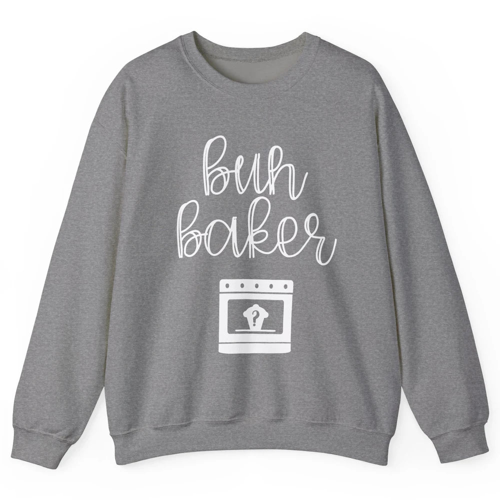 Bun Maker Bun Baker Pregnancy Announcement Baby Reveal Gift Unisex Crewneck Sweatshirt