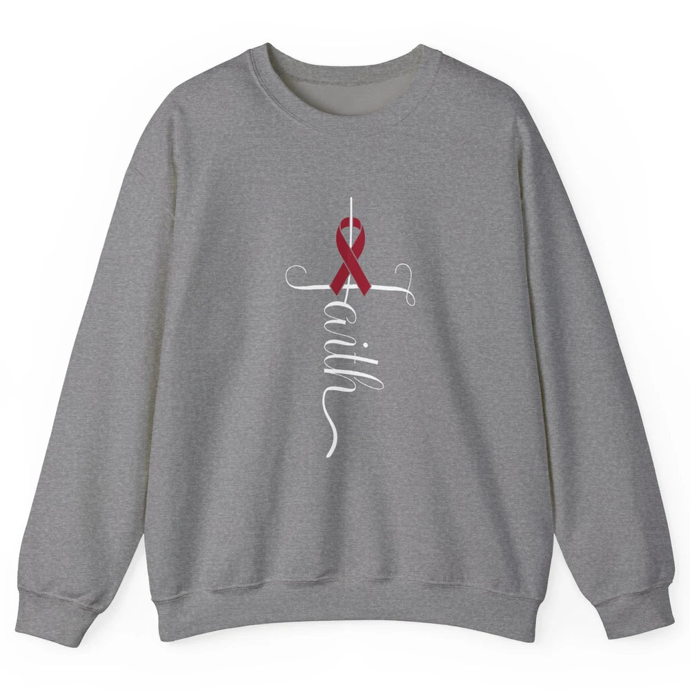 Burgundy Ribbon Faith God Multiple Myeloma Cancer Awareness Unisex Crewneck Sweatshirt