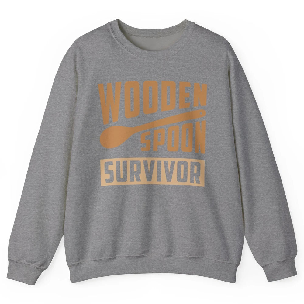 Wooden Spoon Survivor Proud Adult Humorous Kids Gift Unisex Crewneck Sweatshirt