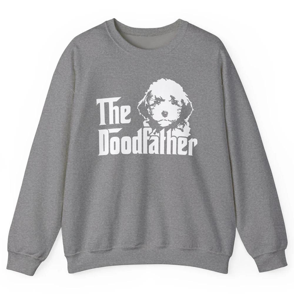 The Doodfather Funny Dog Golden Doodle Dad Fathers Day Puppy Unisex Crewneck Sweatshirt