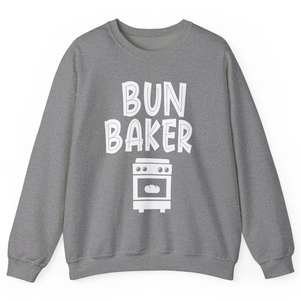 Bun Maker Bun Baker Pregnancy Announcement Baby Reveal Gift Unisex Crewneck Sweatshirt