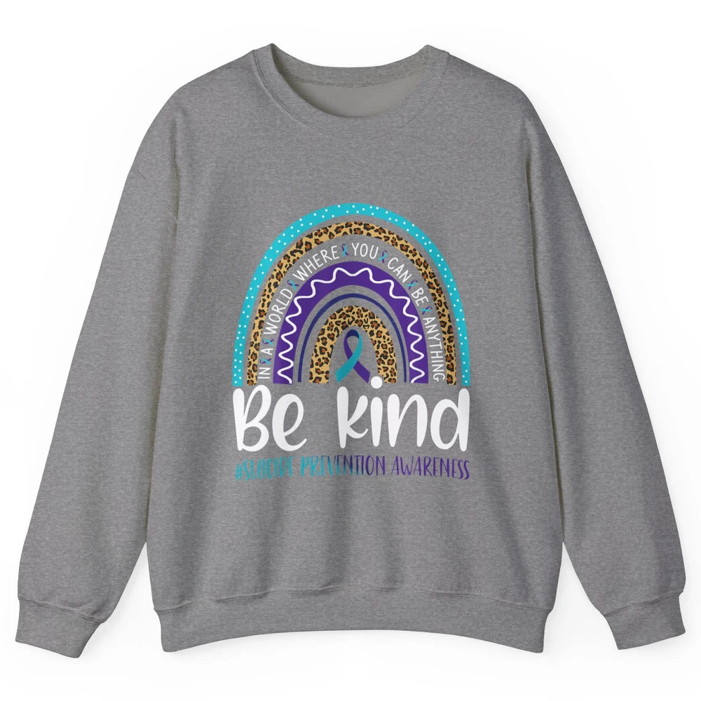 Be Kind Leopard Rainbow Suicide Prevention Awareness Month Unisex Crewneck Sweatshirt