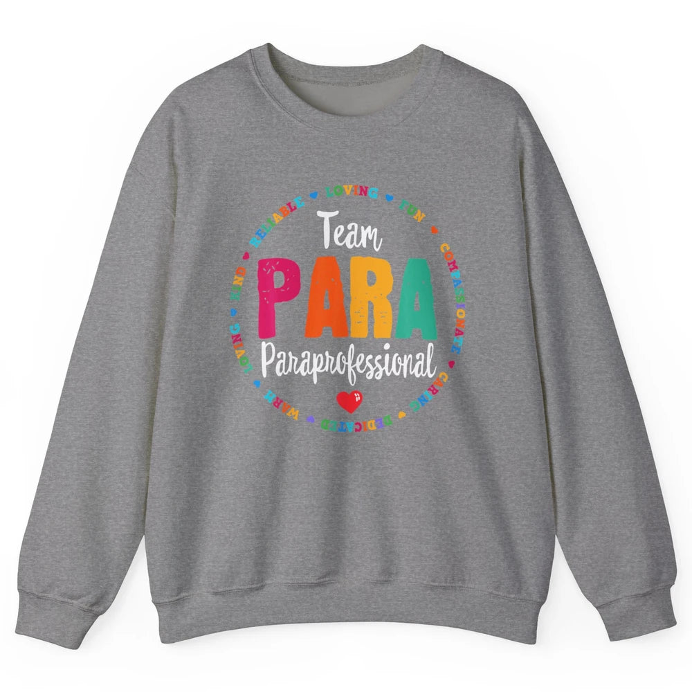 Team Paraprofessional Para Teacher Assistant Education Heart Unisex Crewneck Sweatshirt