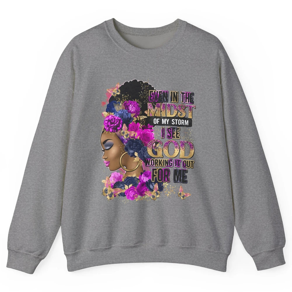 Black Girl In The Midst Of Storm Believe In God Christian Unisex Crewneck Sweatshirt