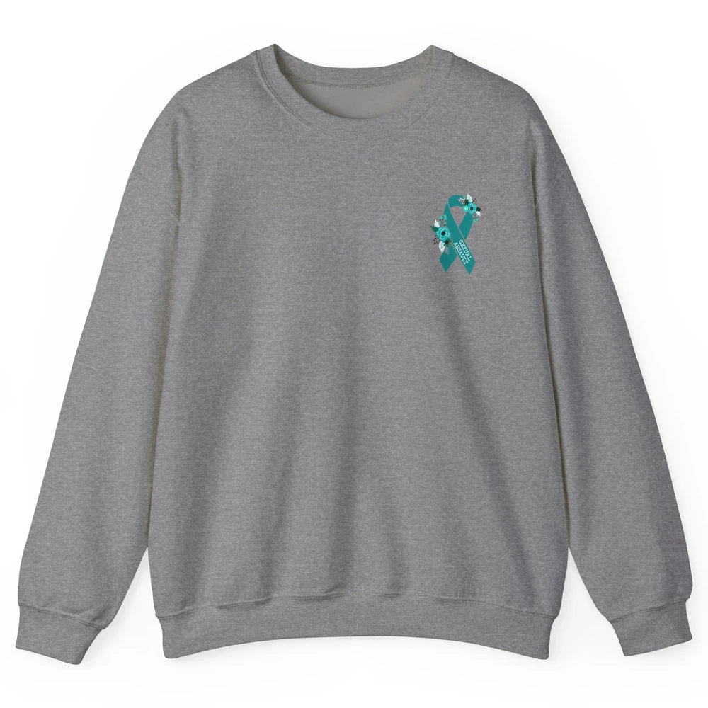 Sexual Assault Awareness Floral Teal Ribbon Awareness Gift Unisex Crewneck Sweatshirt