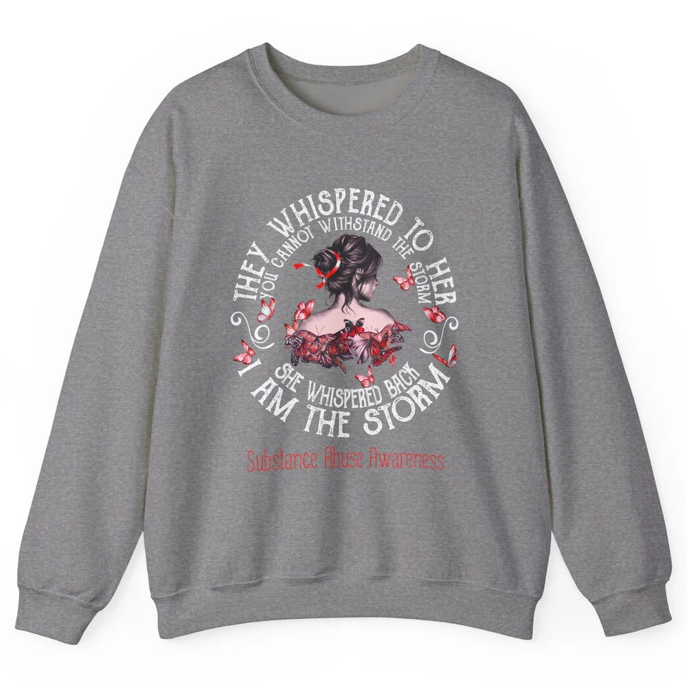 The Storm Substance Abuse Awareness Red Woman Appreciation Unisex Crewneck Sweatshirt