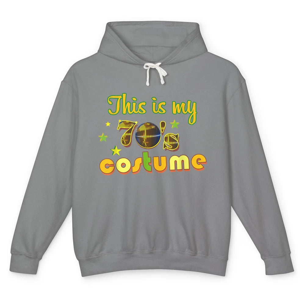 Retro 70s This My 70s Costume Disco Birthday Party Halloween Unisex Lightweight Hoodie