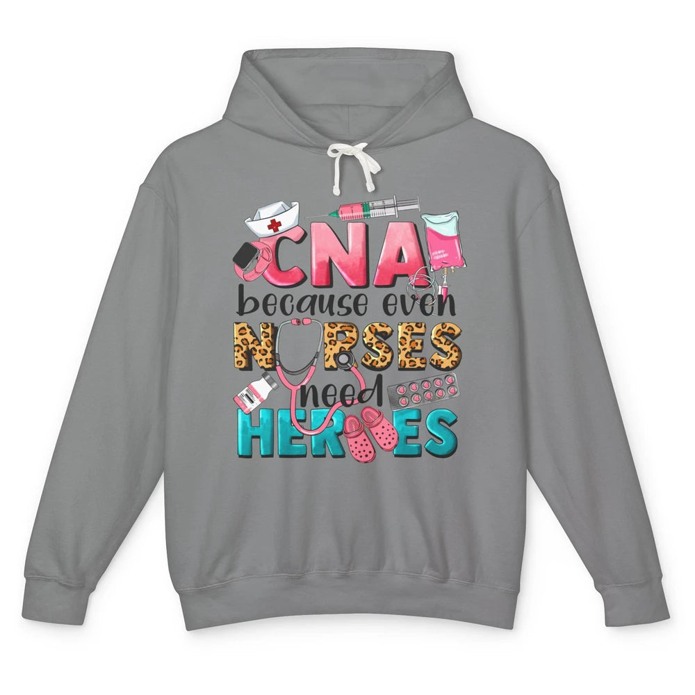 Leopard CNA Because Even Nurse Need Heroes Western CNA Nurse Unisex Lightweight Hoodie