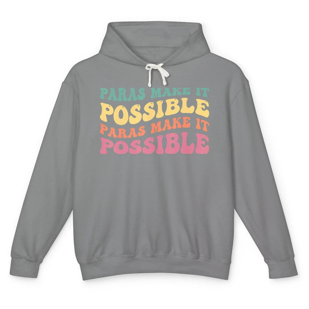 Paras Make It Possible Groovy Boho Paraprofessional Teacher Unisex Lightweight Hoodie