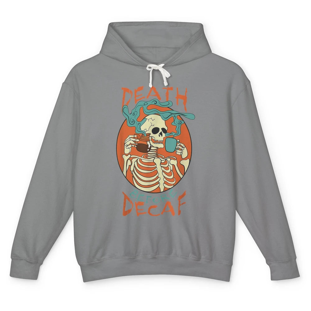 Death Before Decaf Caffeinated Magical Skeleton Coffee Skull Unisex Lightweight Hoodie