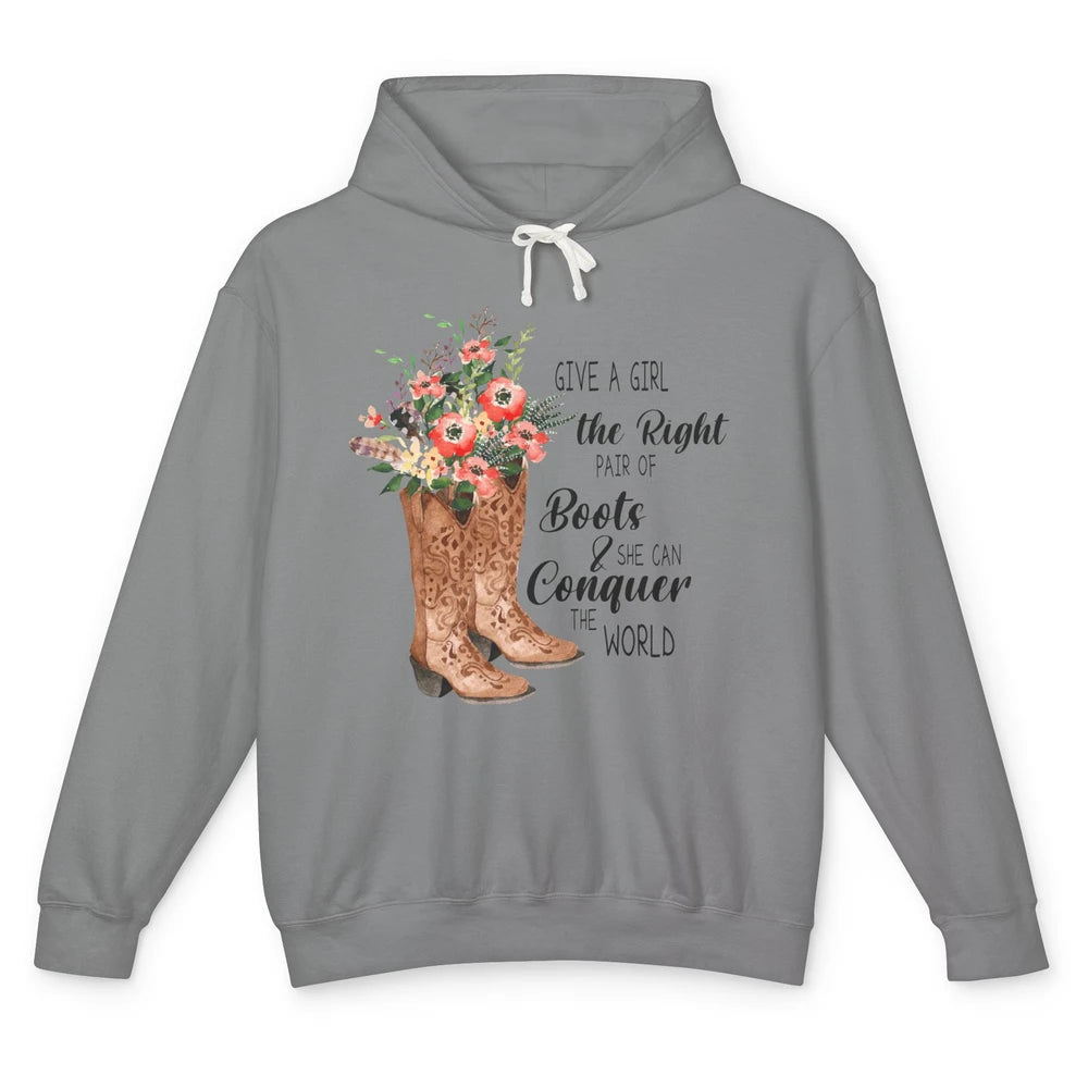 Western Cowgirl Give A Girl Right Pair Of Boots Cowboy Boots Unisex Lightweight Hoodie