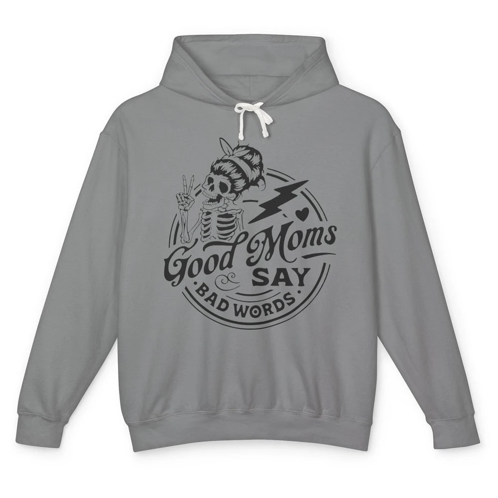 Funny Skeleton Good Moms Say Bad Words Western Country Mom Unisex Lightweight Hoodie