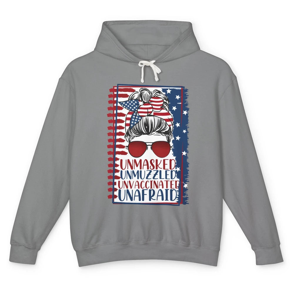 Unmasked Unmuzzled Unvaccinated Unafraid US Flag Messy Bun Unisex Lightweight Hoodie