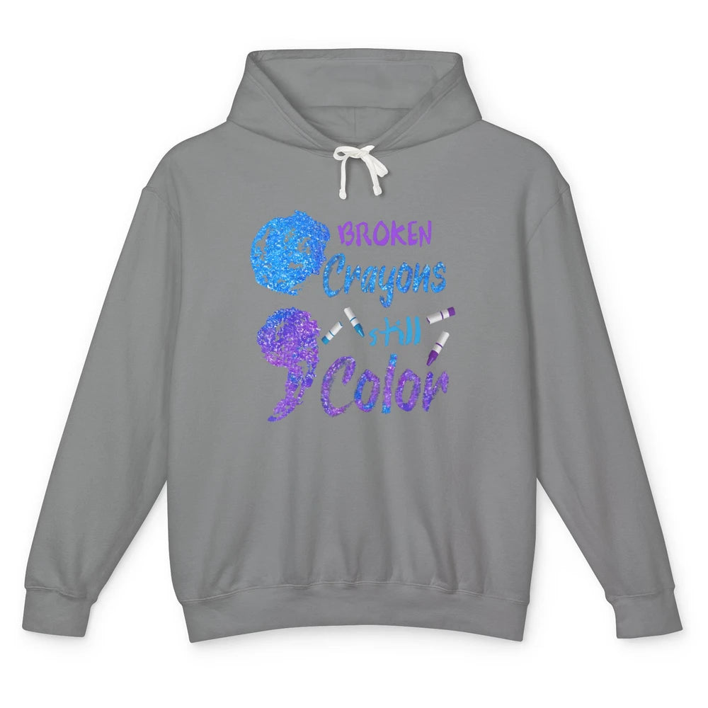 Cool Broken Crayons Still Color Suicide Prevention Awareness Unisex Lightweight Hoodie