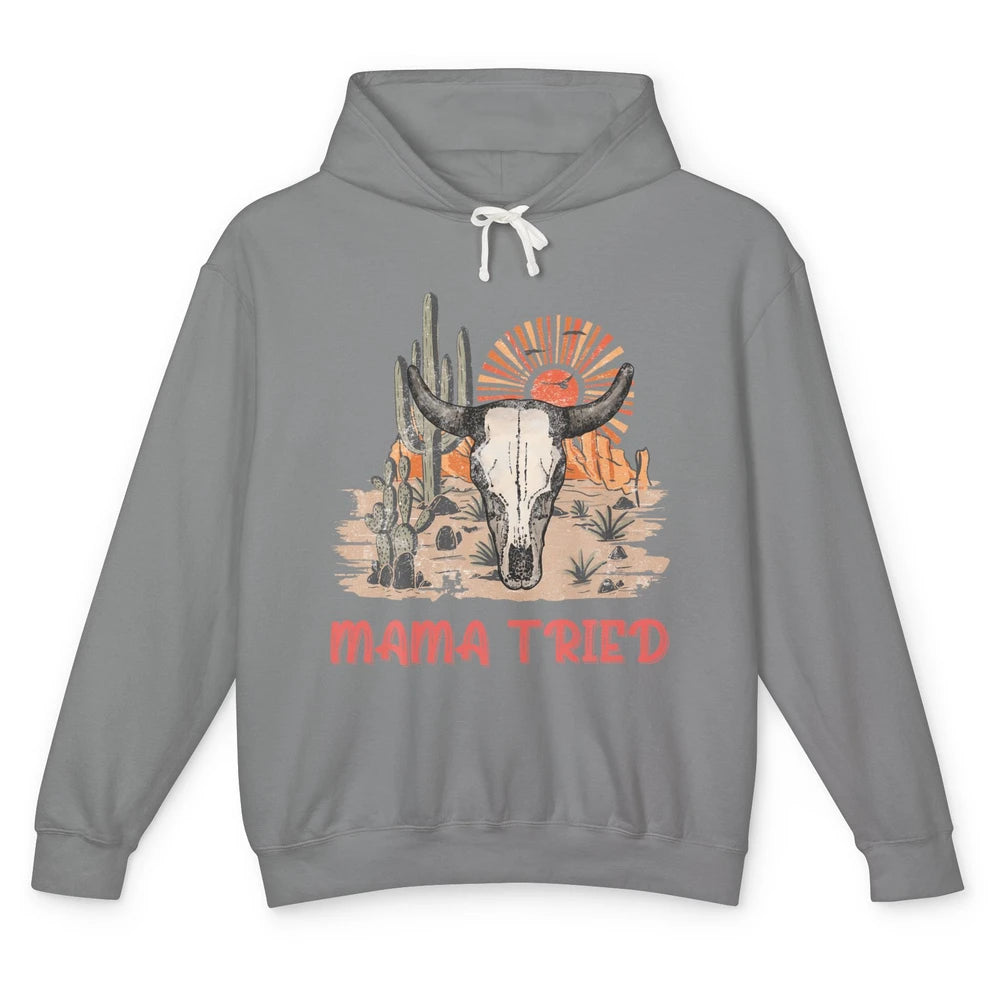 Vintage Bull Skull Western Howdy Mama Tried Western Country Unisex Lightweight Hoodie