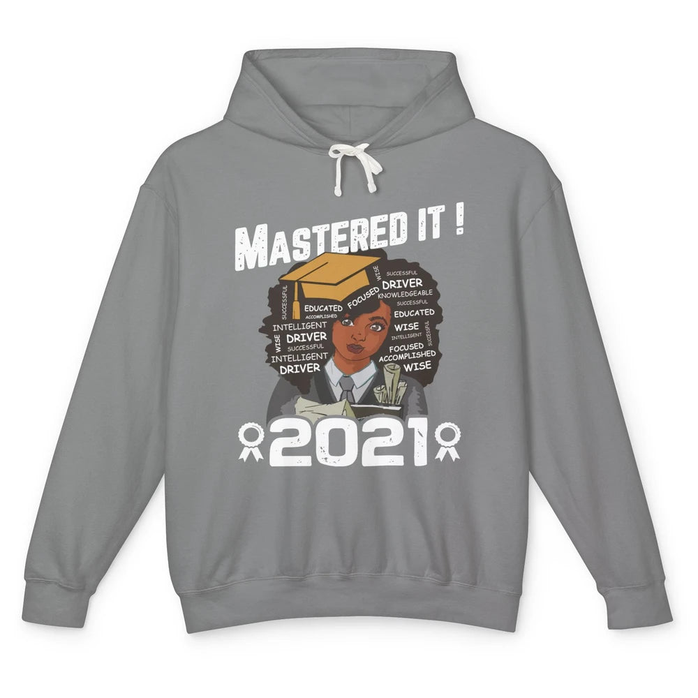 2021 Graduation Gift Mastered It Black And Educated Senior Unisex Lightweight Hoodie