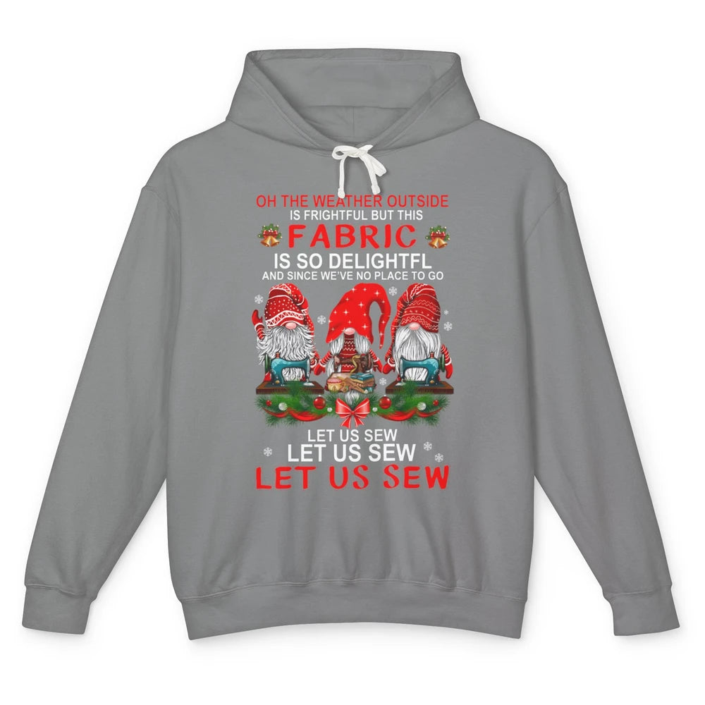 Merry Christmas Gnome Sewing Let Us Sew Gnomies Xmas Fabric Unisex Lightweight Hoodie