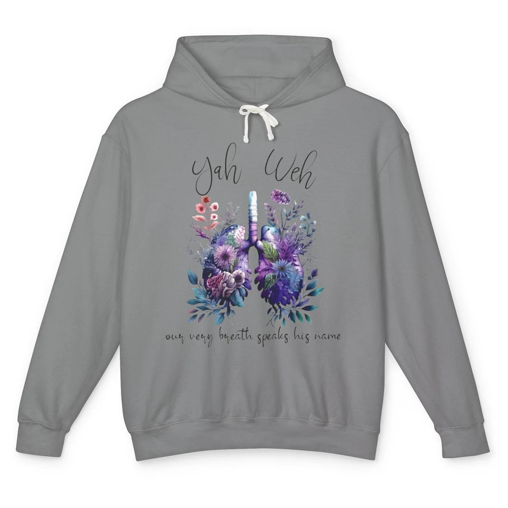 Our Very Breath Speaks His Name YHWH Christian Religious Unisex Lightweight Hoodie