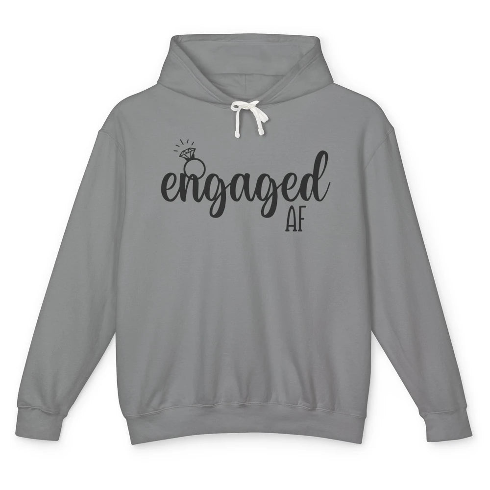 Engaged AF Bride To Be Wedding Ring Future Mrs. Bachelorette Unisex Lightweight Hoodie