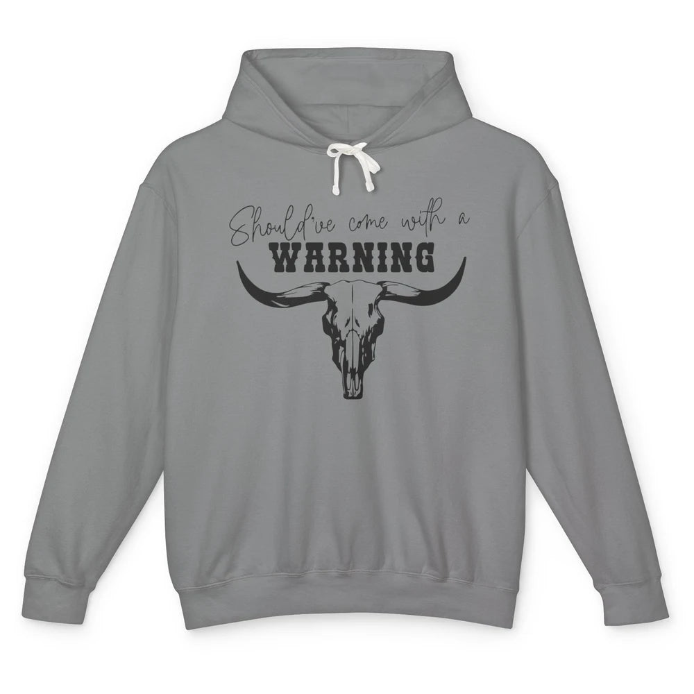 Retro Bull Skull Should've Come With Warning Western Country Unisex Lightweight Hoodie