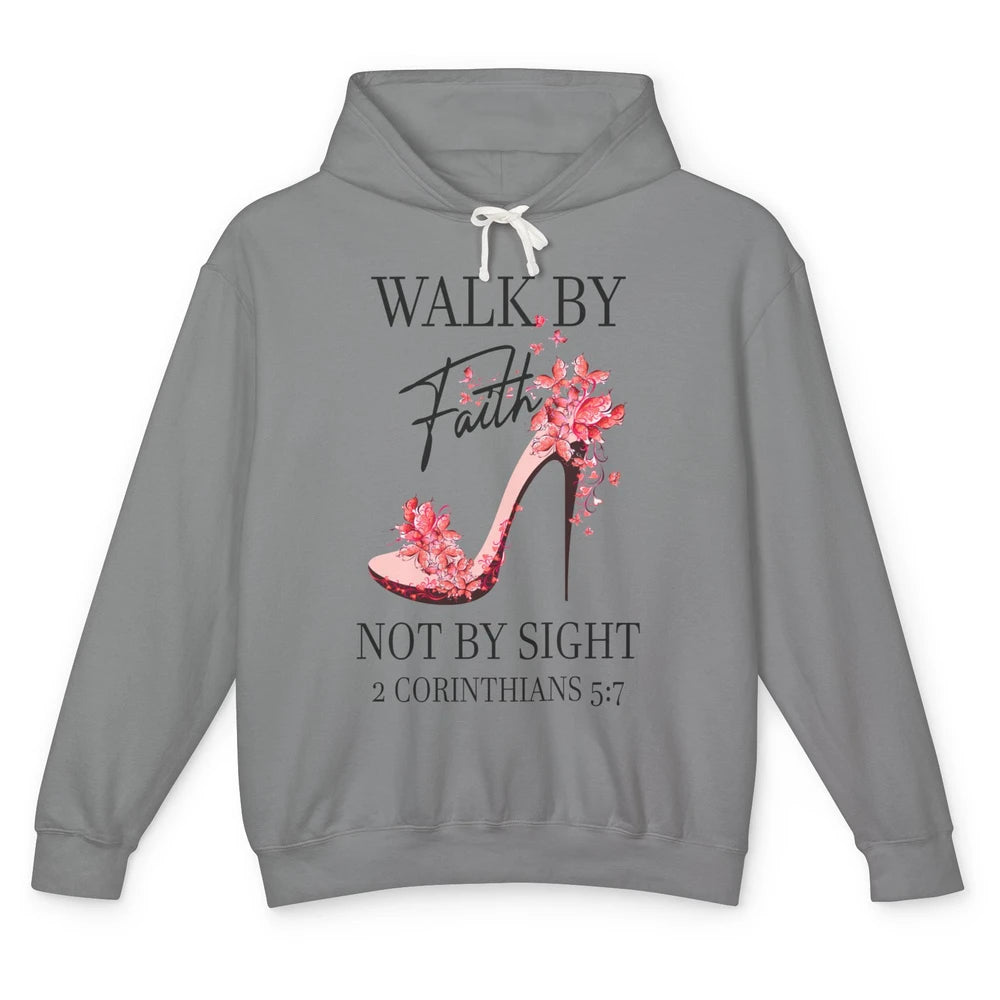 Floral High Heels Walk By Faith Not By Sight Christian Gift Unisex Lightweight Hoodie