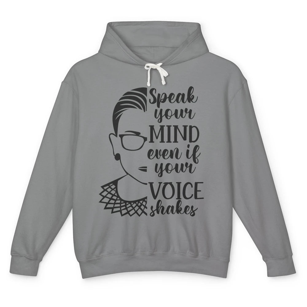 Retro Notorious RBG Speak Your Mind Even If Your Voice Shake Unisex Lightweight Hoodie