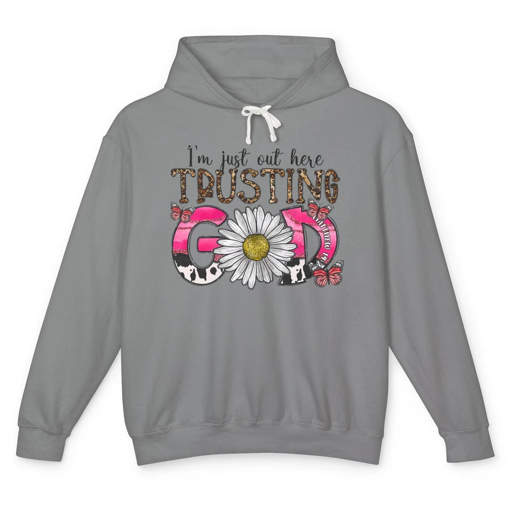 Leopard Daisy I'm Just Out Here Trusting God Christian Gift Unisex Lightweight Hoodie