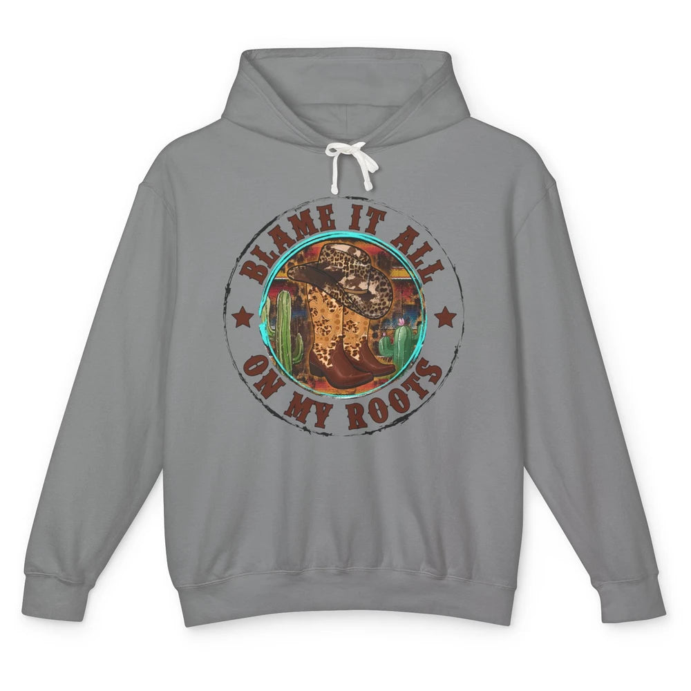 Retro Leopard Cowboy Boots Blame It On My Roots Western Girl Unisex Lightweight Hoodie