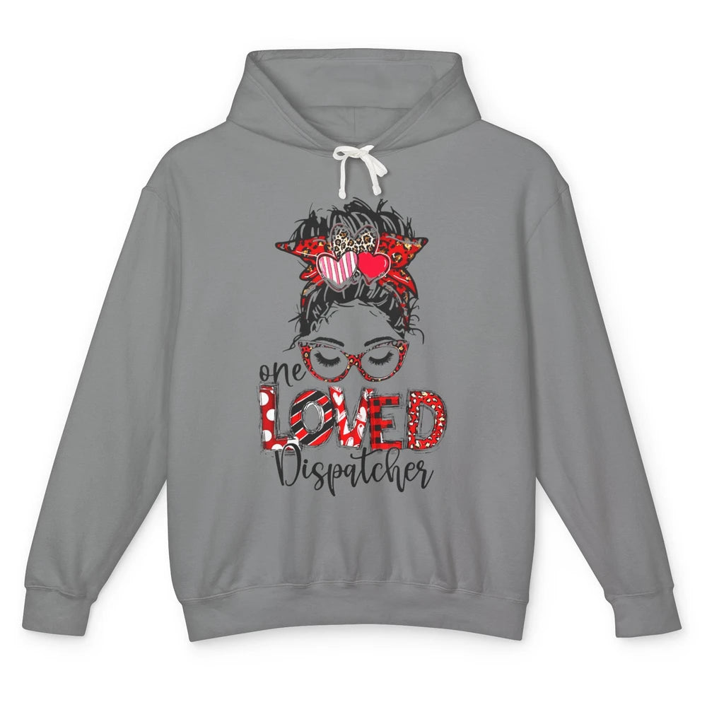 One Loved Dispatcher 911 Mom Messy Hair Bun Valentines Day Unisex Lightweight Hoodie