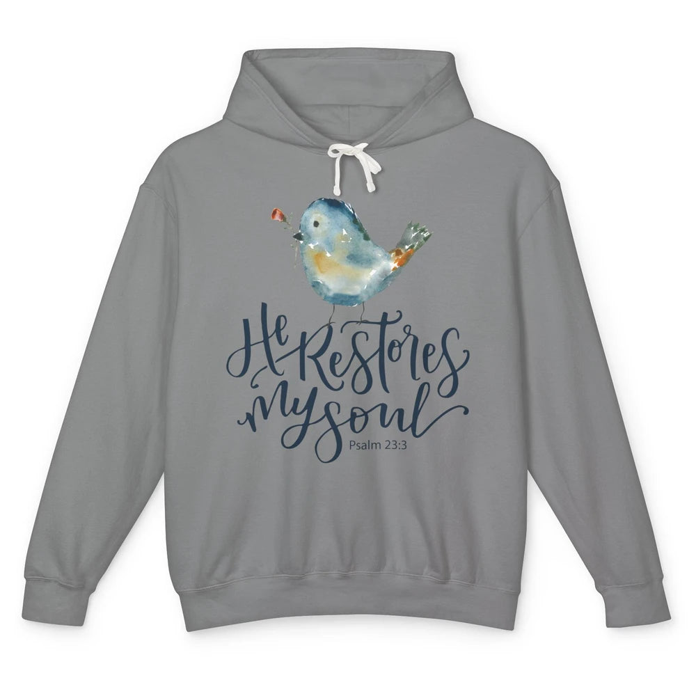 Christian Bird He Restores My Soul Bible Verse Religious Unisex Lightweight Hoodie