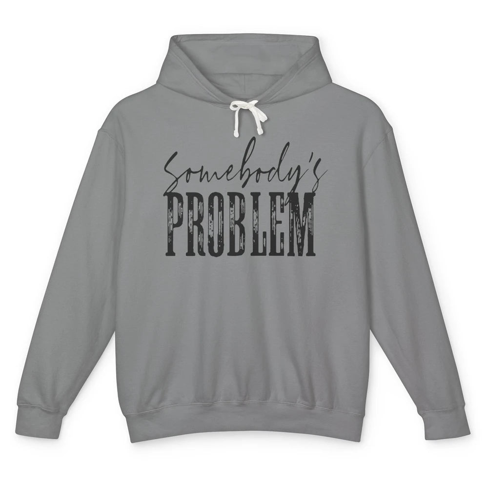 Leopard Somebody's Problem Vintage Western Country Cowboy Unisex Lightweight Hoodie