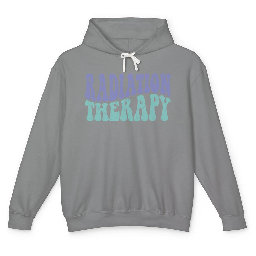 Groovy Radiation Therapy Caring Loving Radiation Therapist Unisex Lightweight Hoodie