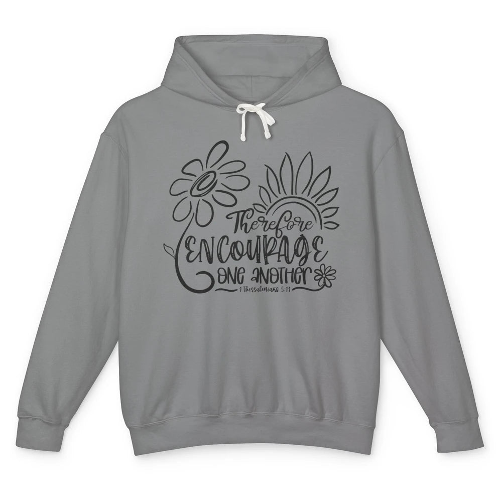 Christian Therefore Encourage One Another Bible Verse Unisex Lightweight Hoodie