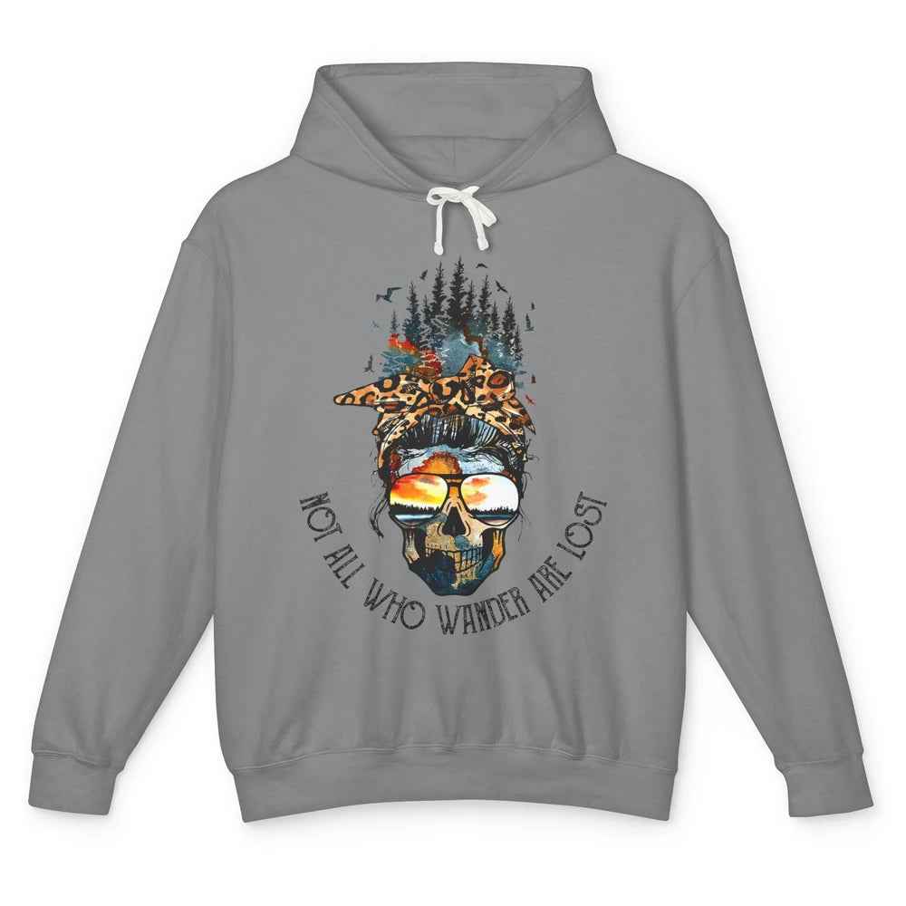 Not All Who Wander Are Lost Skull Mountain Camping Hiking Unisex Lightweight Hoodie