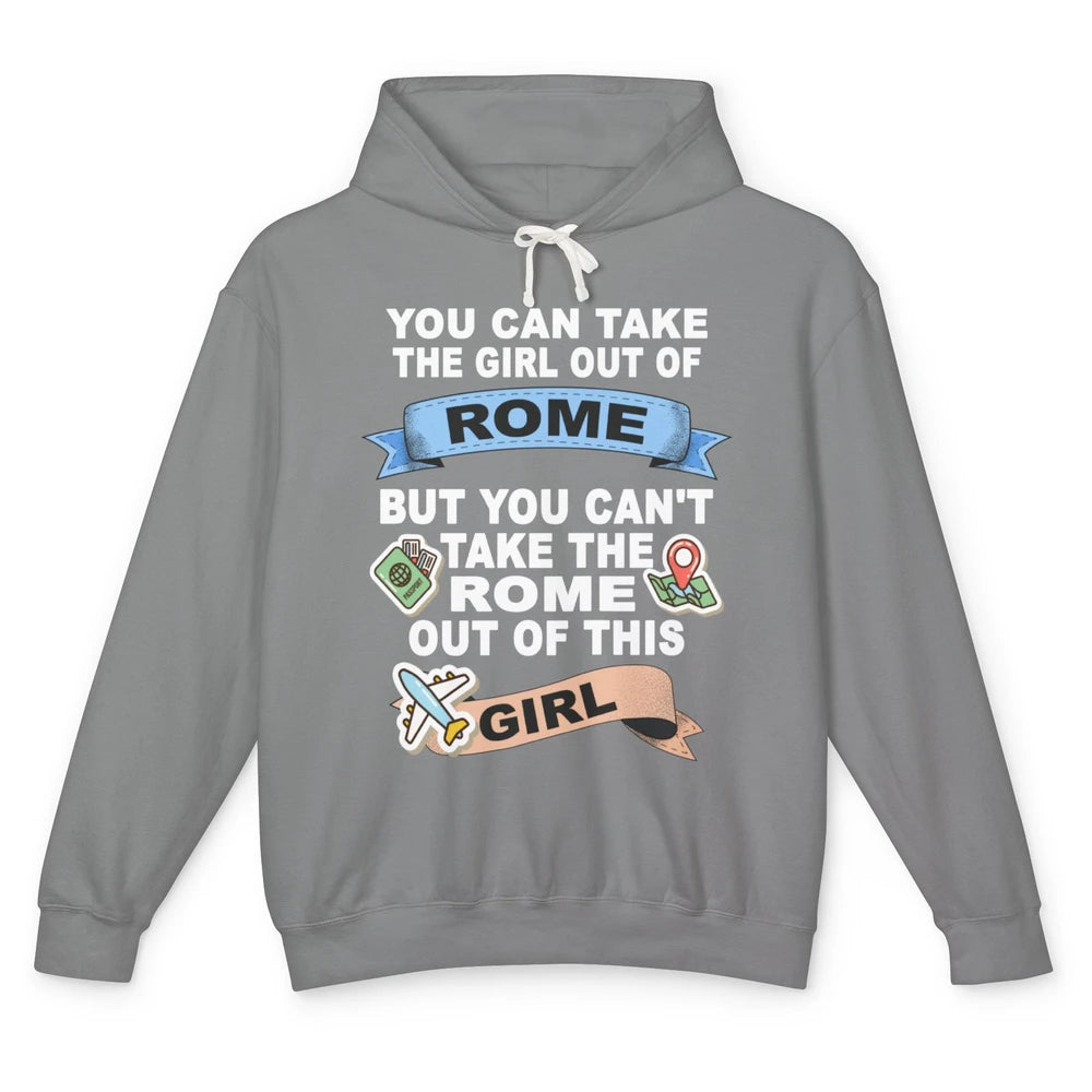 Rome Girl Relocation Plane Roma Italy Italian Vacay Travel Unisex Lightweight Hoodie