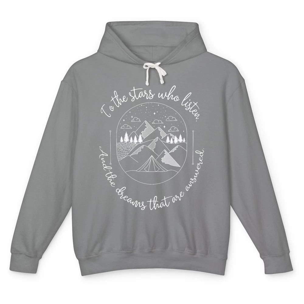 Night To The Stars Who Listen And Dreams That Are Answered Unisex Lightweight Hoodie