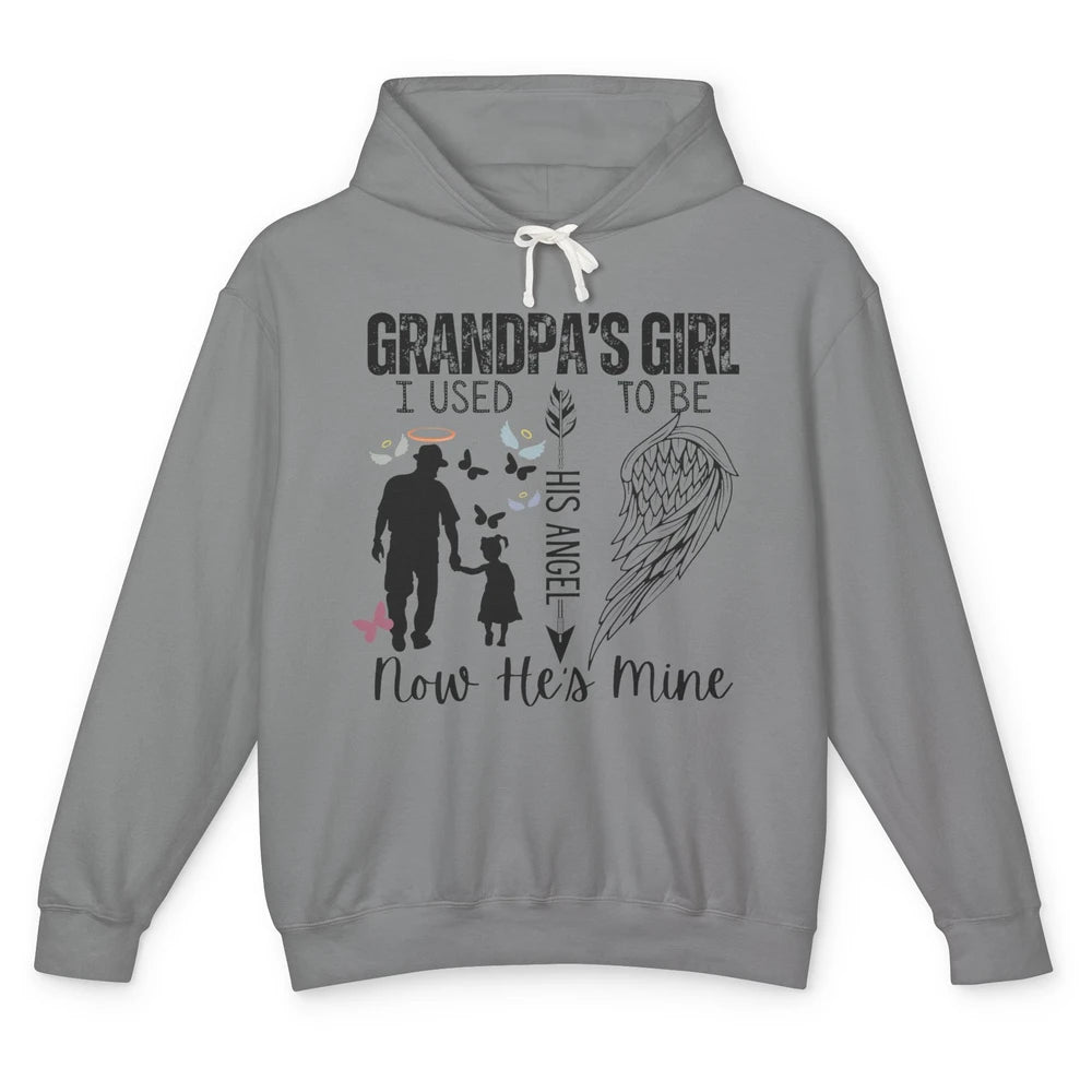 Grandpa's Girl I Used to Be His Angel Now He's Mine Memorial Unisex Lightweight Hoodie