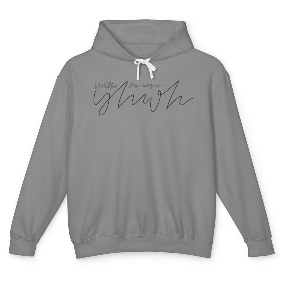 YHWH Breath His Name Christian Religious Faith Jesus Cross Unisex Lightweight Hoodie