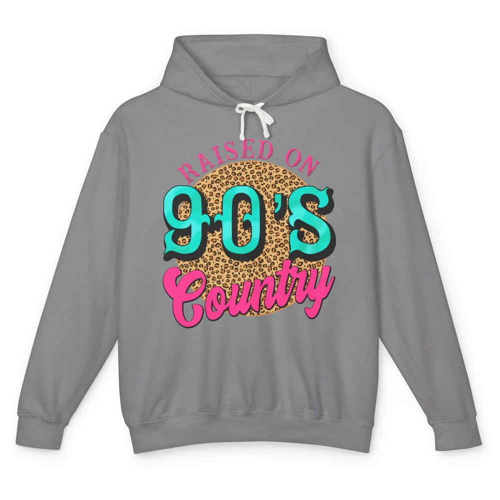 Retro Leopard Raised On 90s Country Birthday Western Country Unisex Lightweight Hoodie