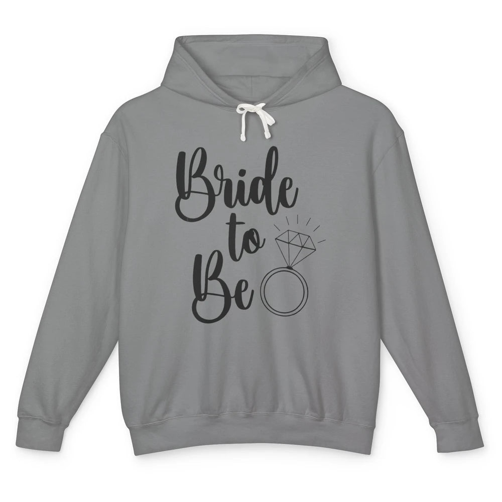 Bride To Be Future Mrs. Engagement Bachelorette Wedding Ring Unisex Lightweight Hoodie