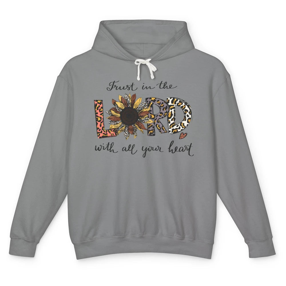 Leopard Sunflower Trust In The Lord With All Heart Christian Unisex Lightweight Hoodie