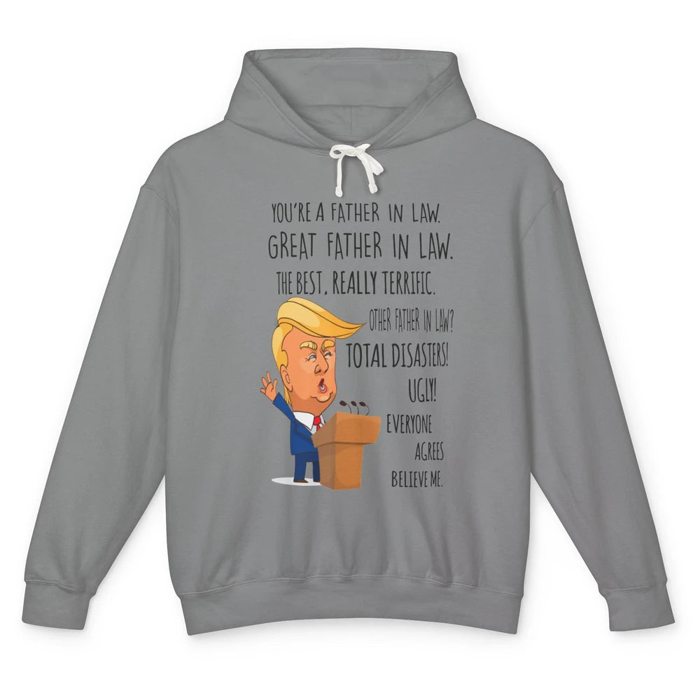 Funny Trump You Are A Great Father In Law Fathers Day Gift Unisex Lightweight Hoodie