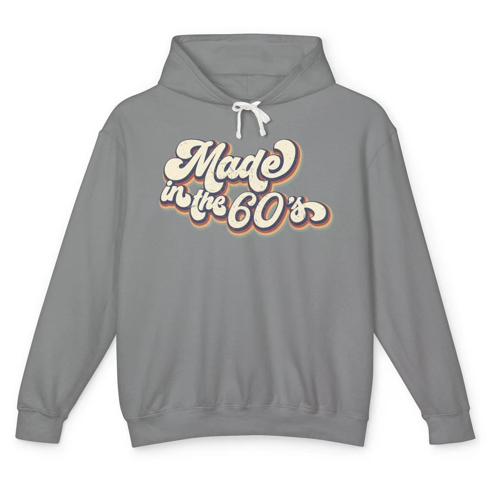 Retro Vintage Made In The 60's 1960s Born Birthday 60s Born Unisex Lightweight Hoodie