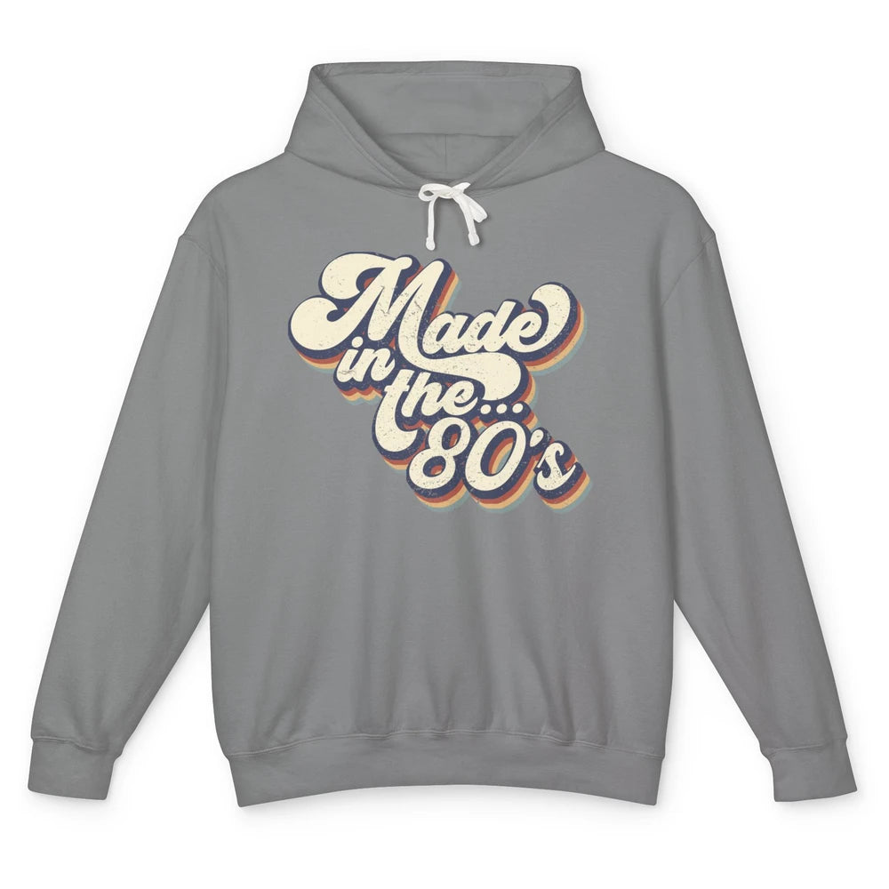 Retro Vintage Made In The 80's 1980s Born Birthday 80s Born Unisex Lightweight Hoodie